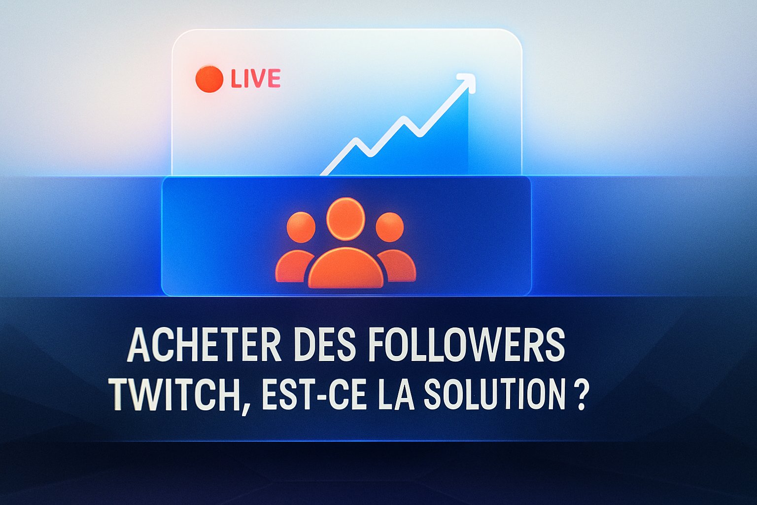Acheter des followers Twitch, est-ce la solution ?