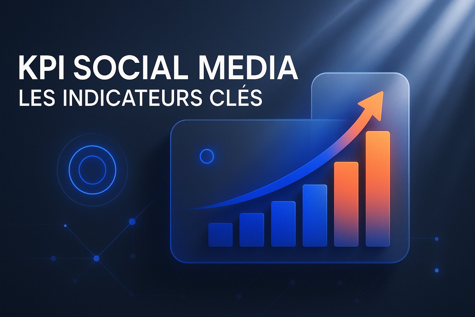 KPI Social Media : Les Indicateurs Clés
